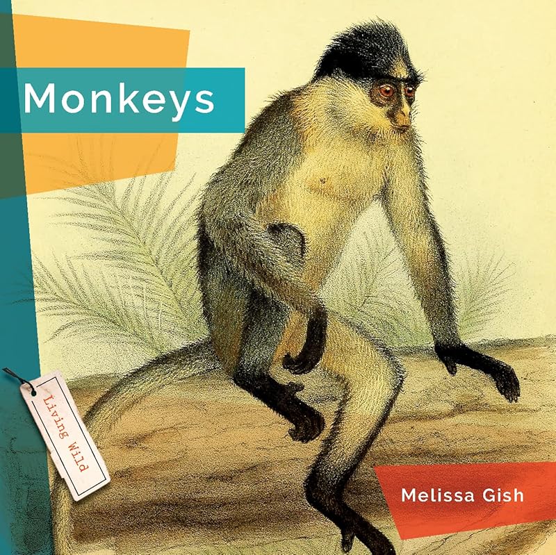 Monkeys (Living Wild) by Melissa Gish