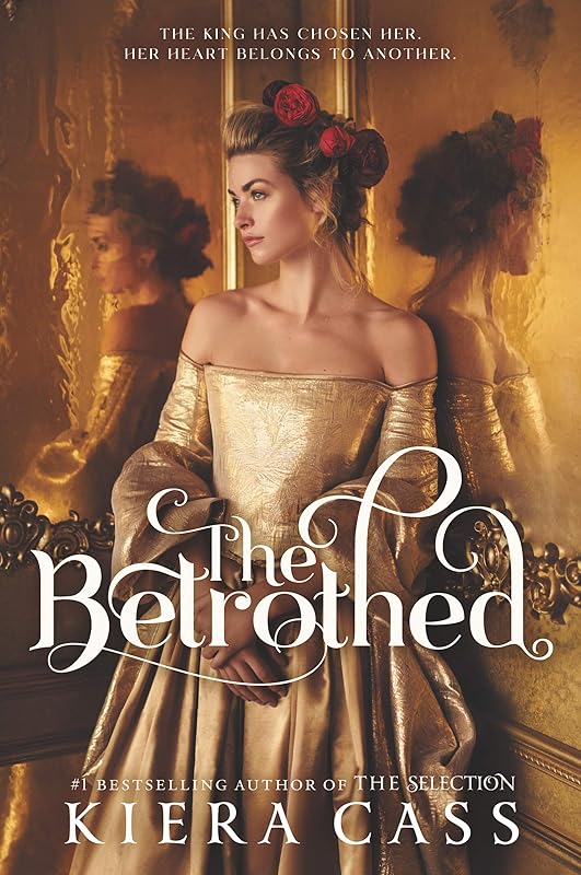 The Betrothed by Kiera Cass