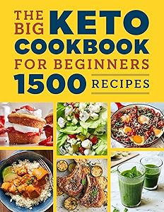 The Big Keto Cookbook for Beginners: 1500 Recipes by Lightning Bolt Press