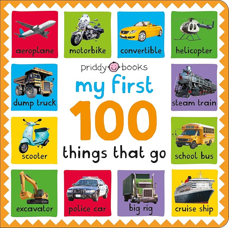 My First 100 Things That Go by unknown author