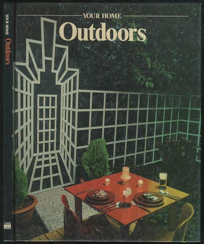 Outdoors (Your Home Series) by Time-Life Books