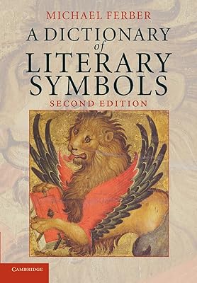 A Dictionary of Literary Symbols