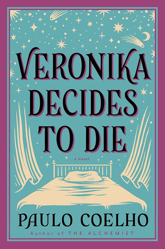 Veronika Decides to Die: A Novel of Redemption by Paulo Coelho