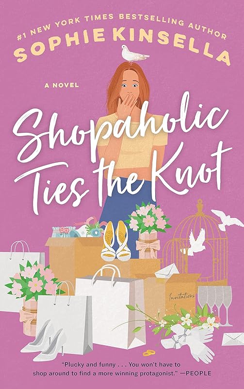 Shopaholic Ties the Knot: A Novel by Sophie Kinsella
