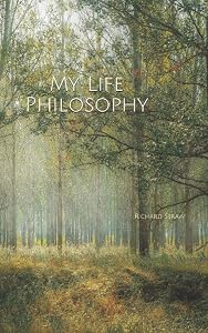 My Life Philosophy: small size - 5x8 inches - glossy softcover - 150 ruled pages by Richard Straw