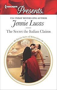 The Secret the Italian Claims (Secret Heirs of Billionaires Book 3634)