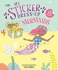 My Sticker Dress-Up: Mermaids: Reusable Sticker Activity Book for Endless Creative Play!