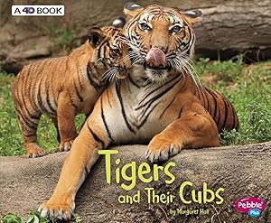 Tigers and Their Cubs: A 4D Book (Animal Offspring) (Pebble Plus: Animal Offspring)