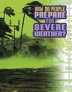 How Do People Prepare for Severe Weather? (Discover Meteorology)