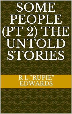 SOME PEOPLE (Pt 2) The Untold Stories