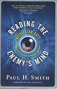 Reading the Enemy's Mind: Inside Star Gate: America's Psychic Espionage Program