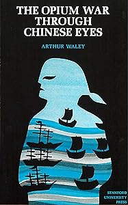 The Opium War Through Chinese Eyes