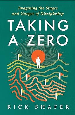Taking A Zero: Imagining the Stages and Gauges of Discipleship