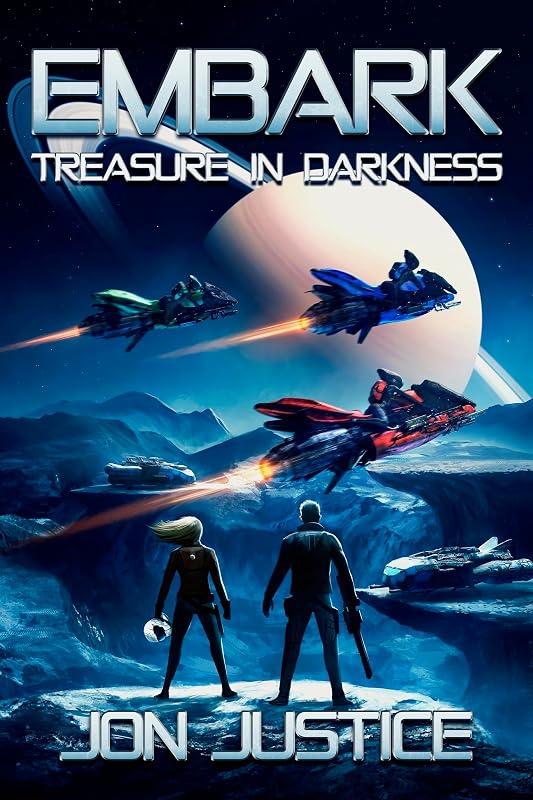 Treasure in Darkness: (EMBARK Book 2) by Jon Justice