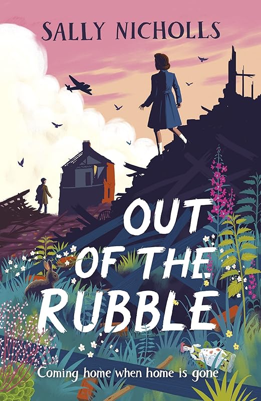 Out of the Rubble by Sally Nicholls