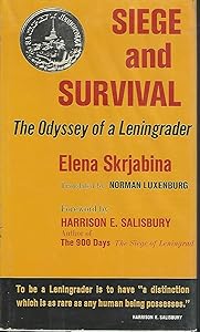 Siege and Survival: the Odyssey of a Leningrader