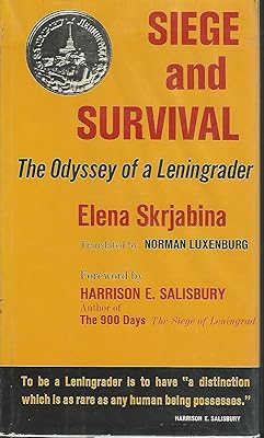 Siege and Survival: the Odyssey of a Leningrader