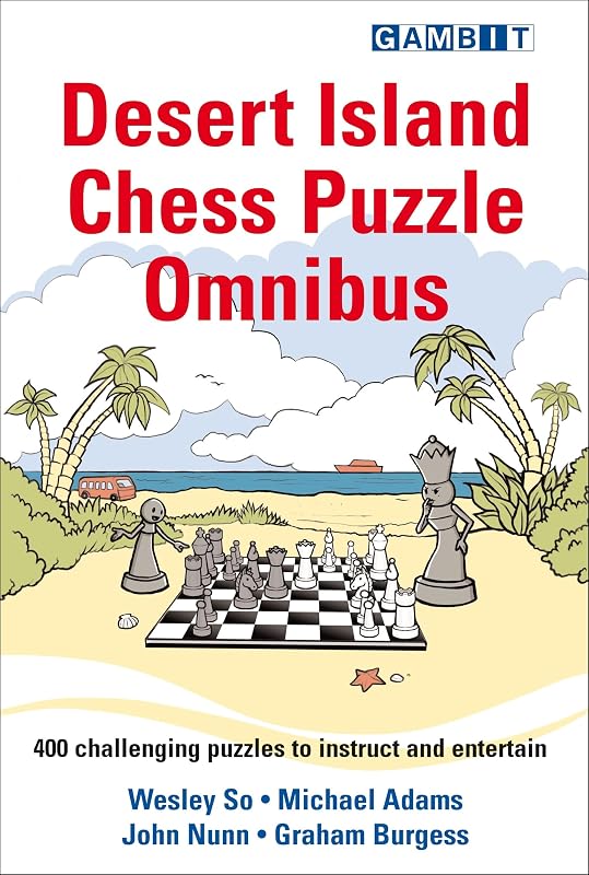 Desert Island Chess Puzzle Omnibus by Wesley So