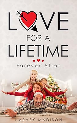 LOVE FOR A LIFETIME: A Family Romance Novel