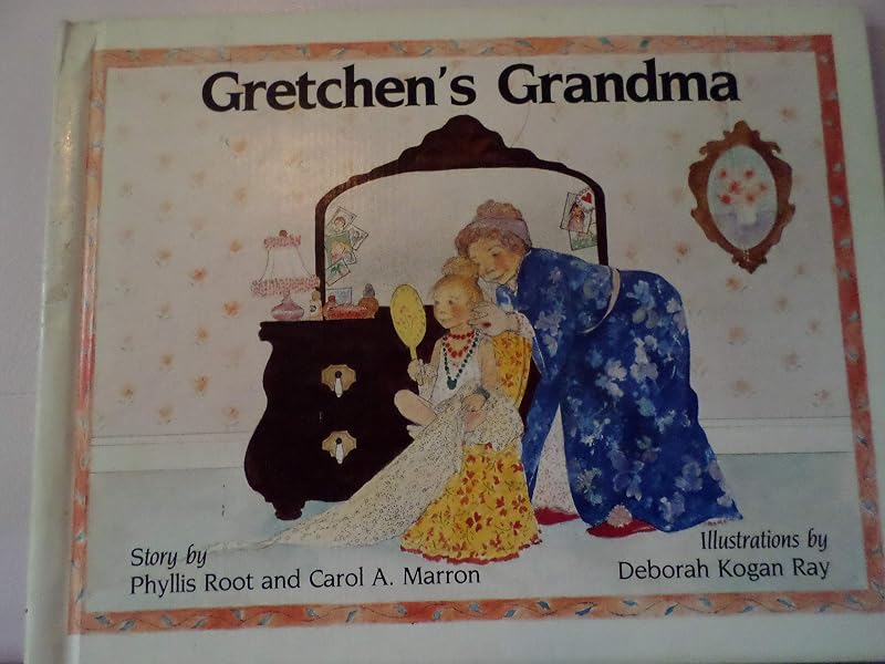 Gretchen's Grandma by Phyllis Root