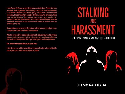 Cyberstalking and Harassment: The types of stalkers and what to do about them