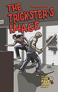 The Trickster's Image: Forensic Art (Crime Scene Club: Fact and Fiction Book 3)