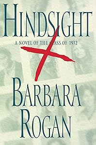 Hindsight: A Novel of the Class of 1972