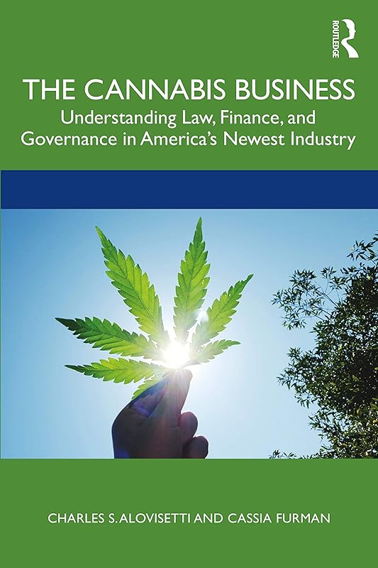 The Cannabis Business by Charles S. Alovisetti