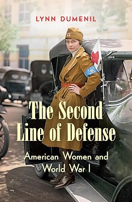 The Second Line of Defense: American Women and World War I