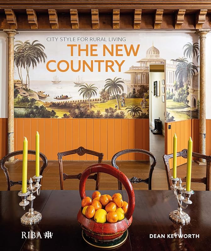 The New Country: City style for rural living by Dean Keyworth