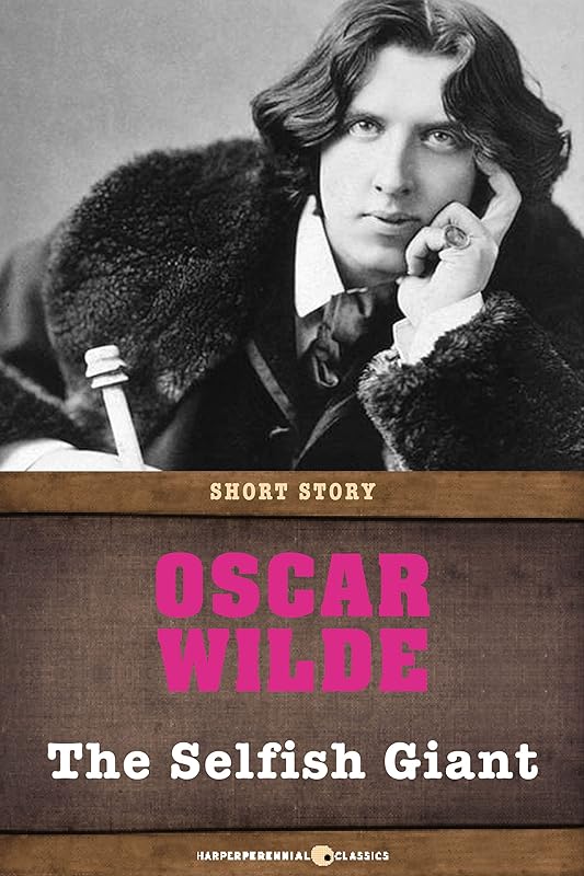 The Selfish Giant: Short Story by Oscar Wilde