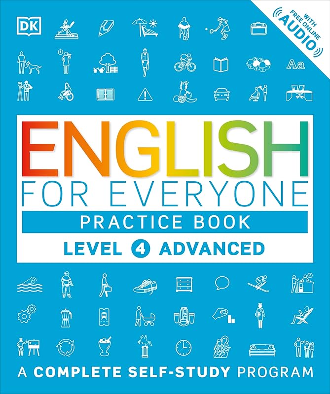 English for Everyone: Level 4 Practice Book - Advanced English: ESL Workbook, Interactive English Learning for Adults by DK