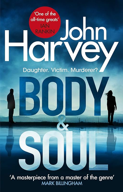 Body & Soul by John Harvey