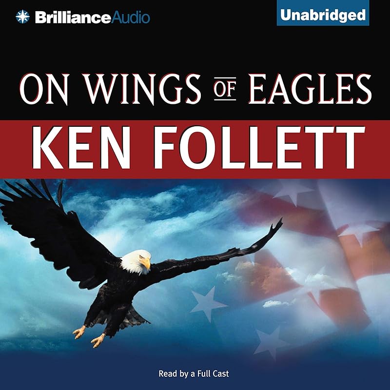 On Wings of Eagles by Ken Follett