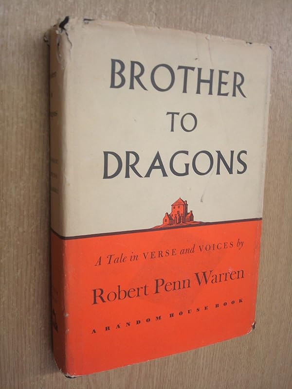 Brother to Dragons by Robert Penn Warren