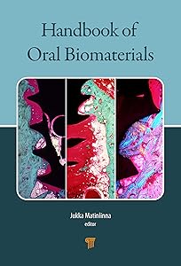 Handbook of Oral Biomaterials by Jukka Pekka Matinlinna
