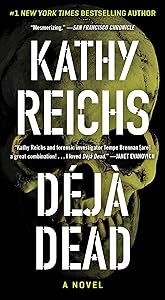 Deja Dead: A Novel (1) (A Temperance Brennan Novel)