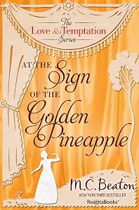 At the Sign of the Golden Pineapple (The Love and Temptation Series) by M. C. Beaton
