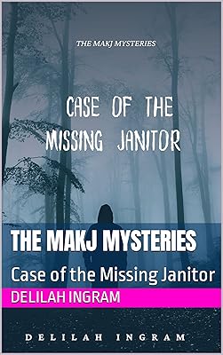 The MAKJ Mysteries: Case of the Missing Janitor