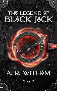 The Legend of Black Jack by A. R. Witham
