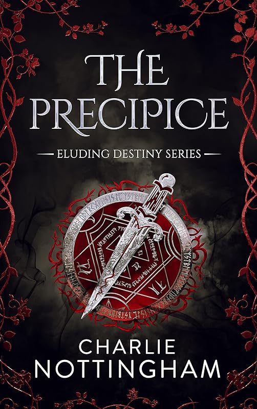 The Precipice (Eluding Destiny Book 4) by Charlie Nottingham