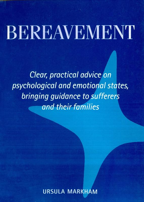 Bereavement by Ursula Markham