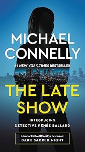 The Late Show (Renee Ballard Book 1)