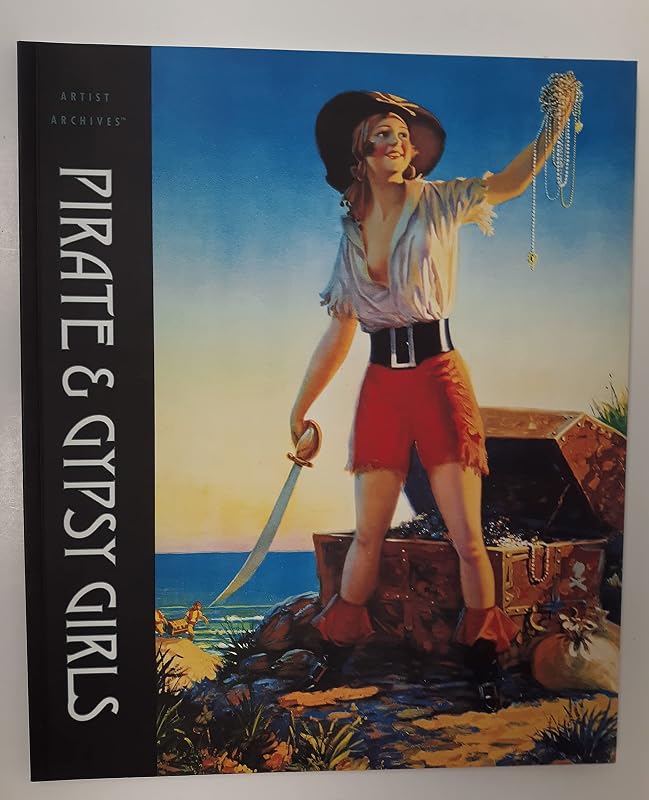 Pirate & Gypsy Girls (Artist Archives) by Max Allan Collins