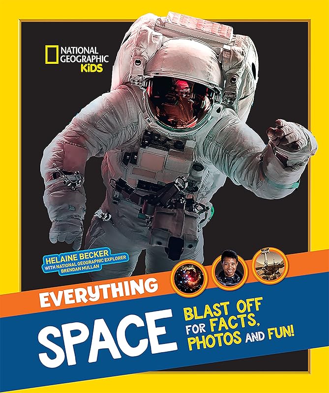 Everything Space by National Geographic Kids