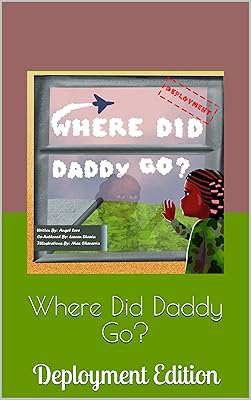 Where Did Daddy Go?: Deployment Edition