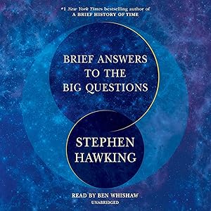 Brief Answers to the Big Questions by Stephen Hawking