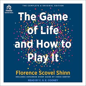 The Complete Game of Life and How to Play It by Chris Gentry