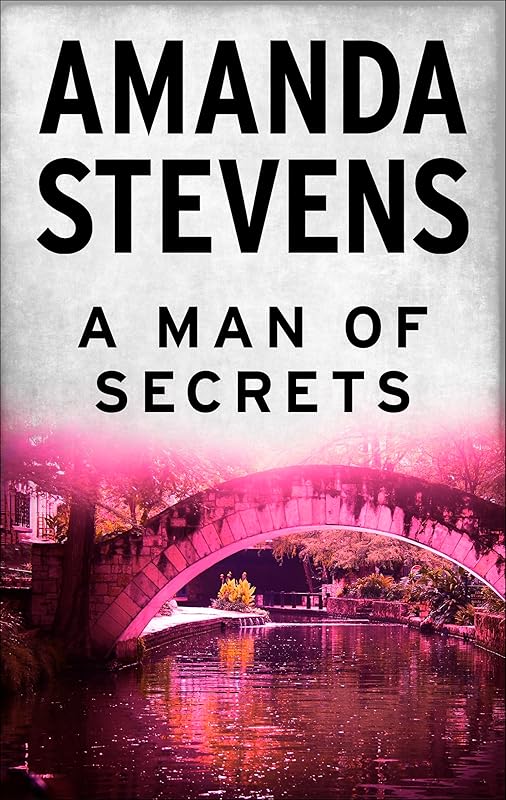 A Man of Secrets (Lawman Book 397) by Amanda Stevens