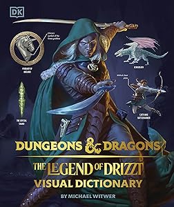 Dungeons & Dragons The Legend of Drizzt Visual Dictionary by Michael Witwer